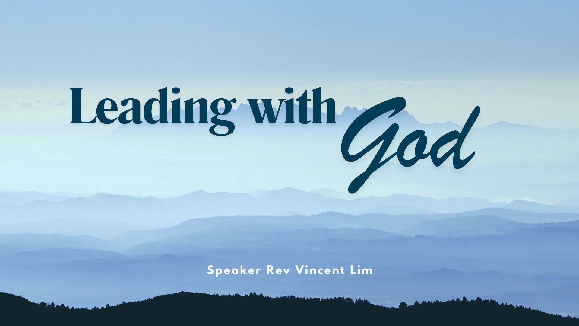 Leading with God - Rev Vincent Lim