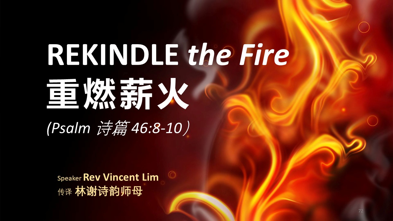 Rekindle the Fire - Rev Vincent Lim