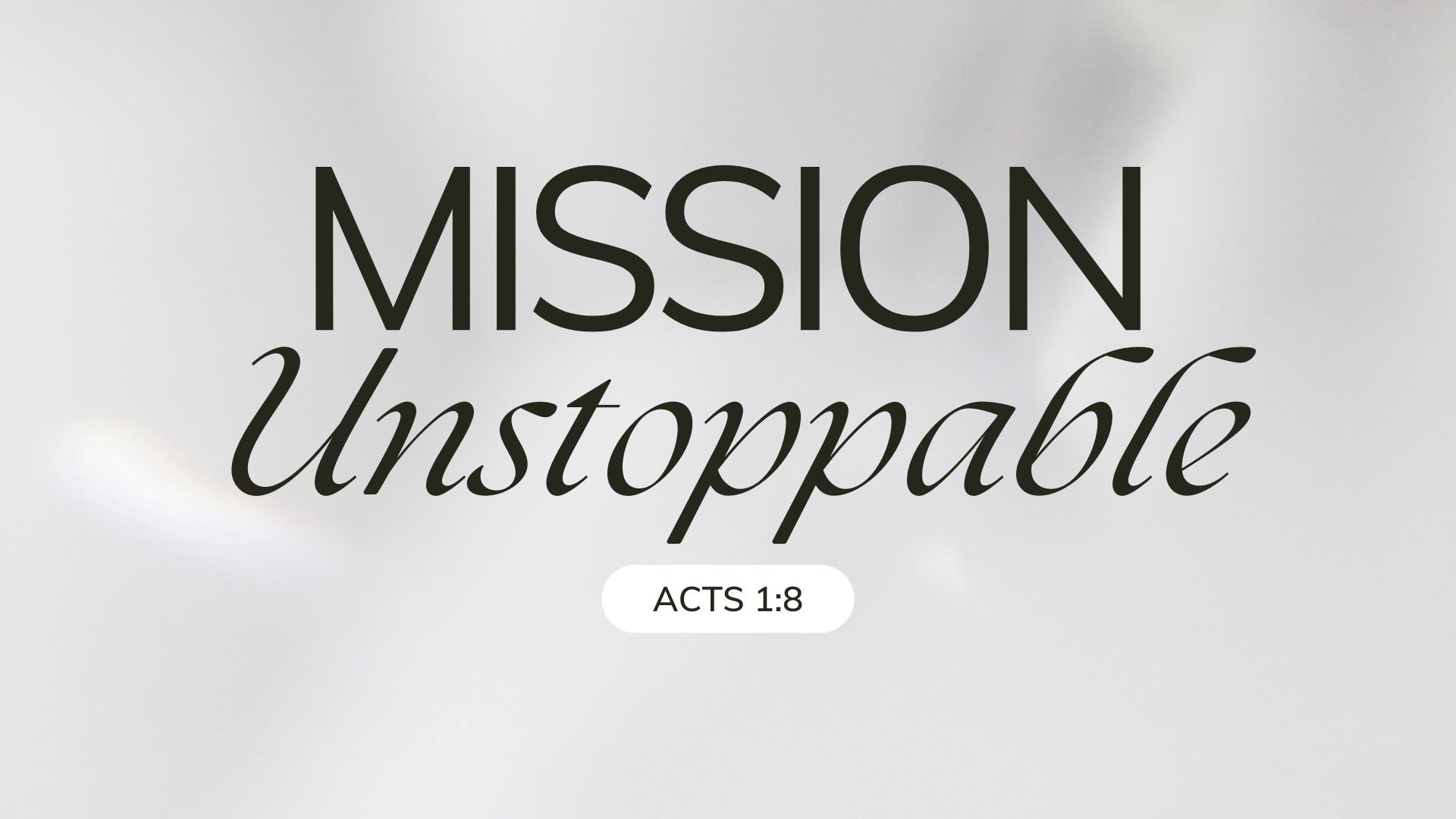 Mission Unstoppable - Rev Vincent Lee