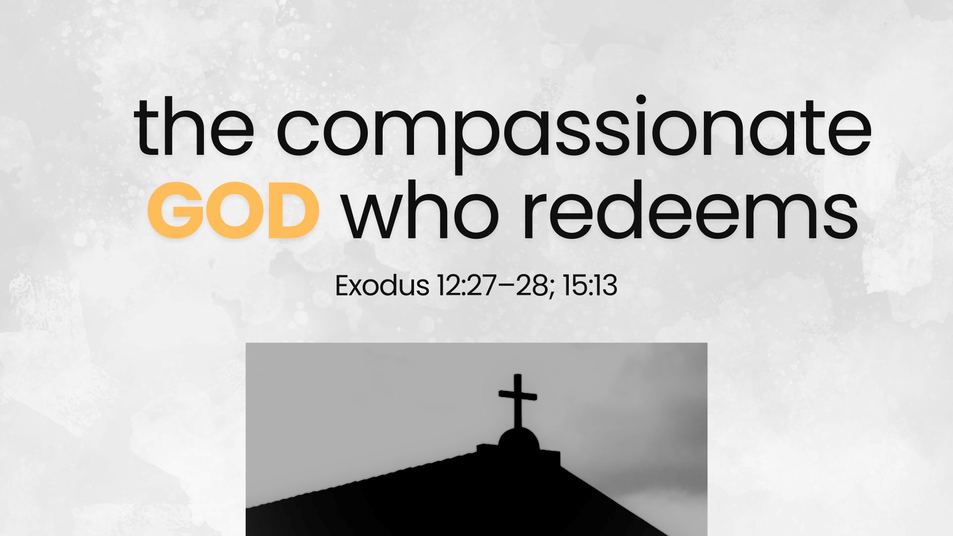 The Compassionate God Who Redeems - Rev Vincent Lim